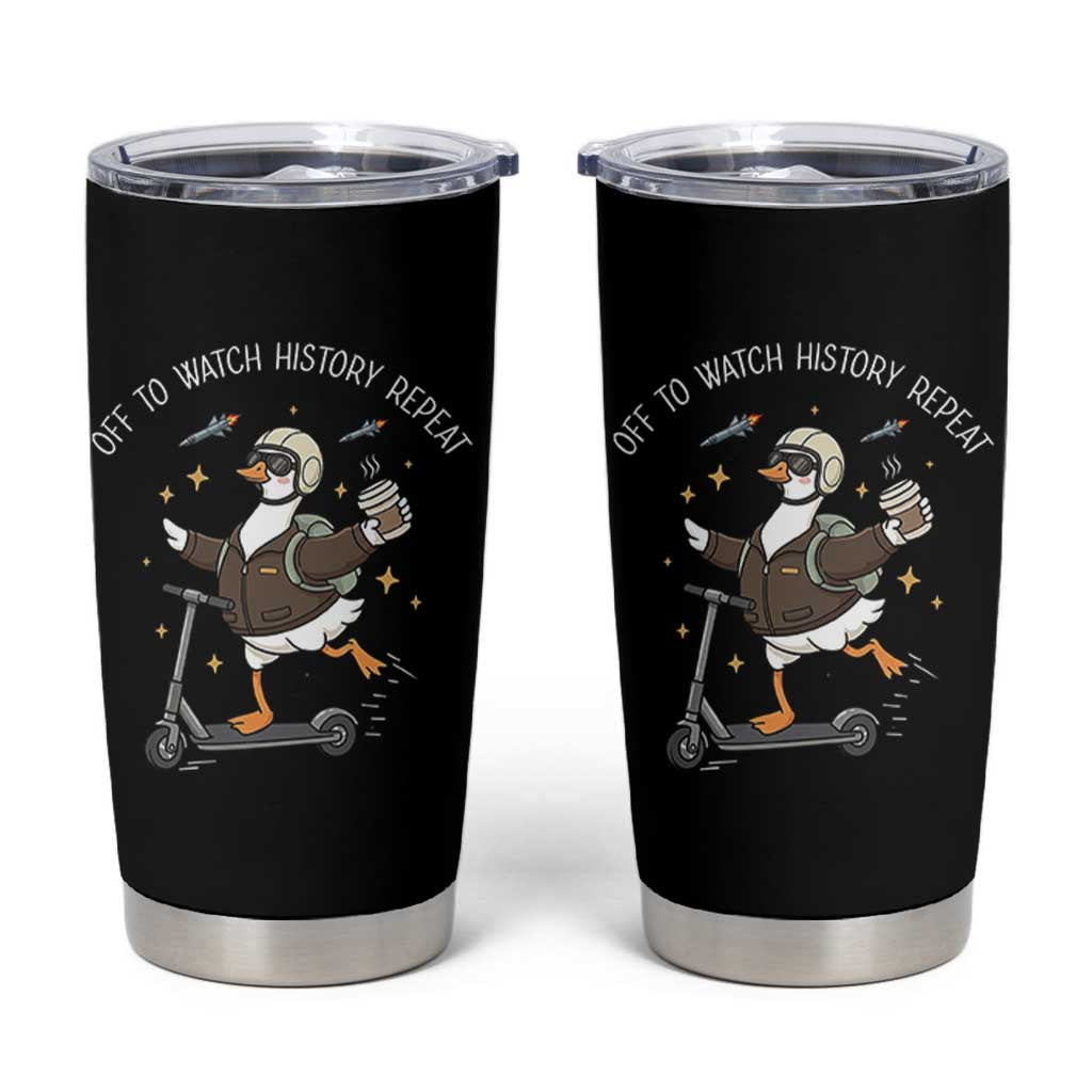 Funny Goose Support Freedom Tumbler Cup Off To Watch History Repart