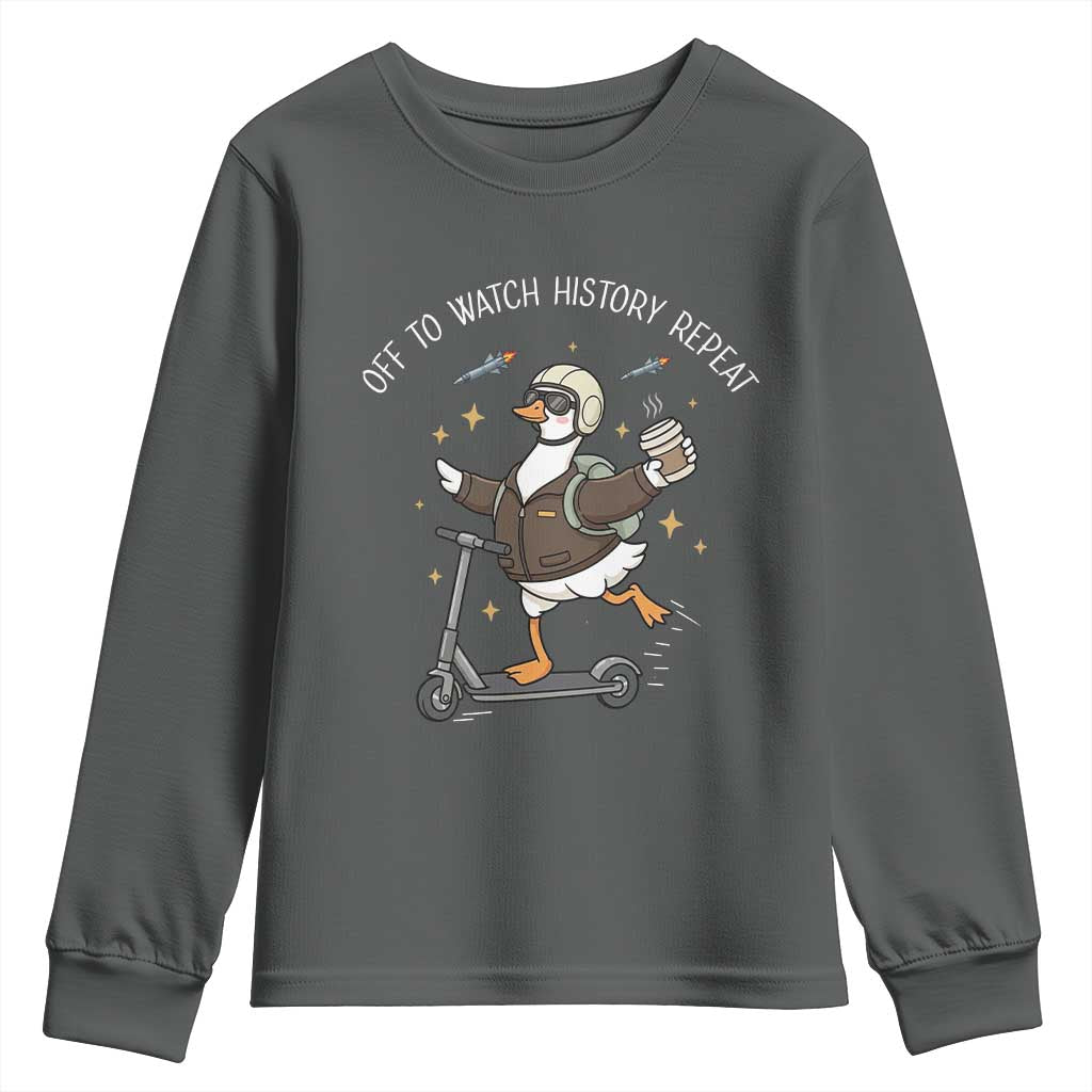 Funny Goose Support Freedom Youth Sweatshirt Off To Watch History Repart
