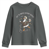Funny Goose Support Freedom Youth Sweatshirt Off To Watch History Repart