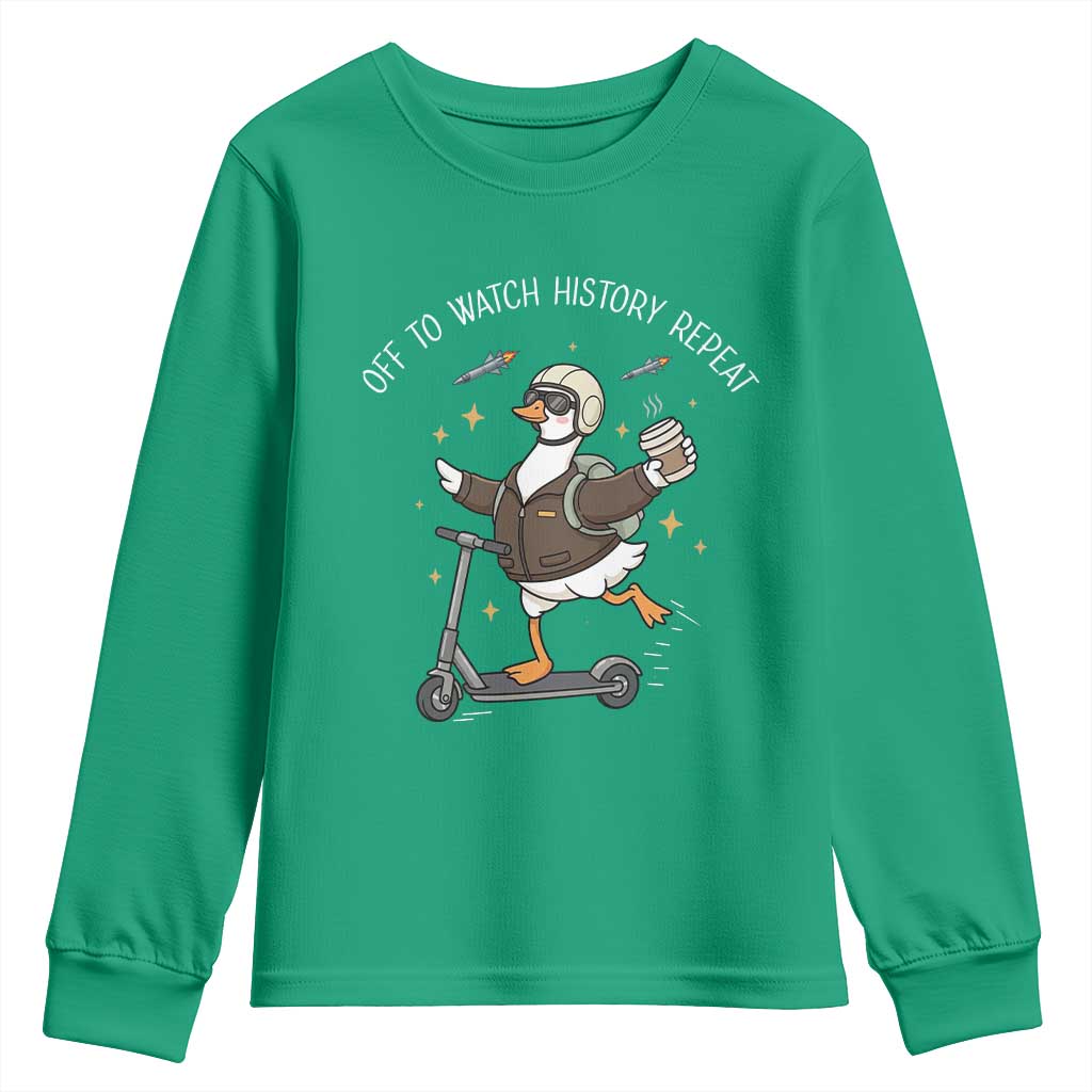 Funny Goose Support Freedom Youth Sweatshirt Off To Watch History Repart