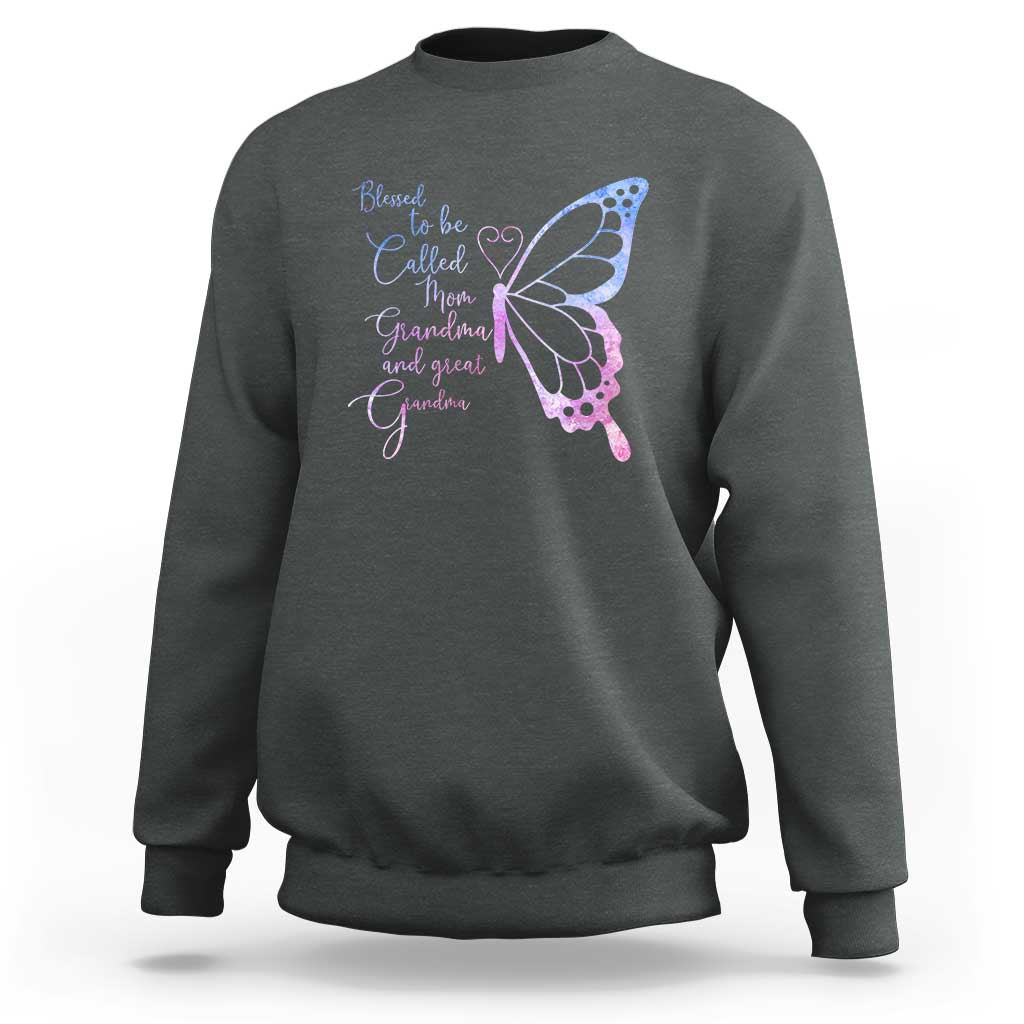 Blessed to Be Called Mom Grandma Great Grandma Sweatshirt Mama Butterfly Mother's Day Gift