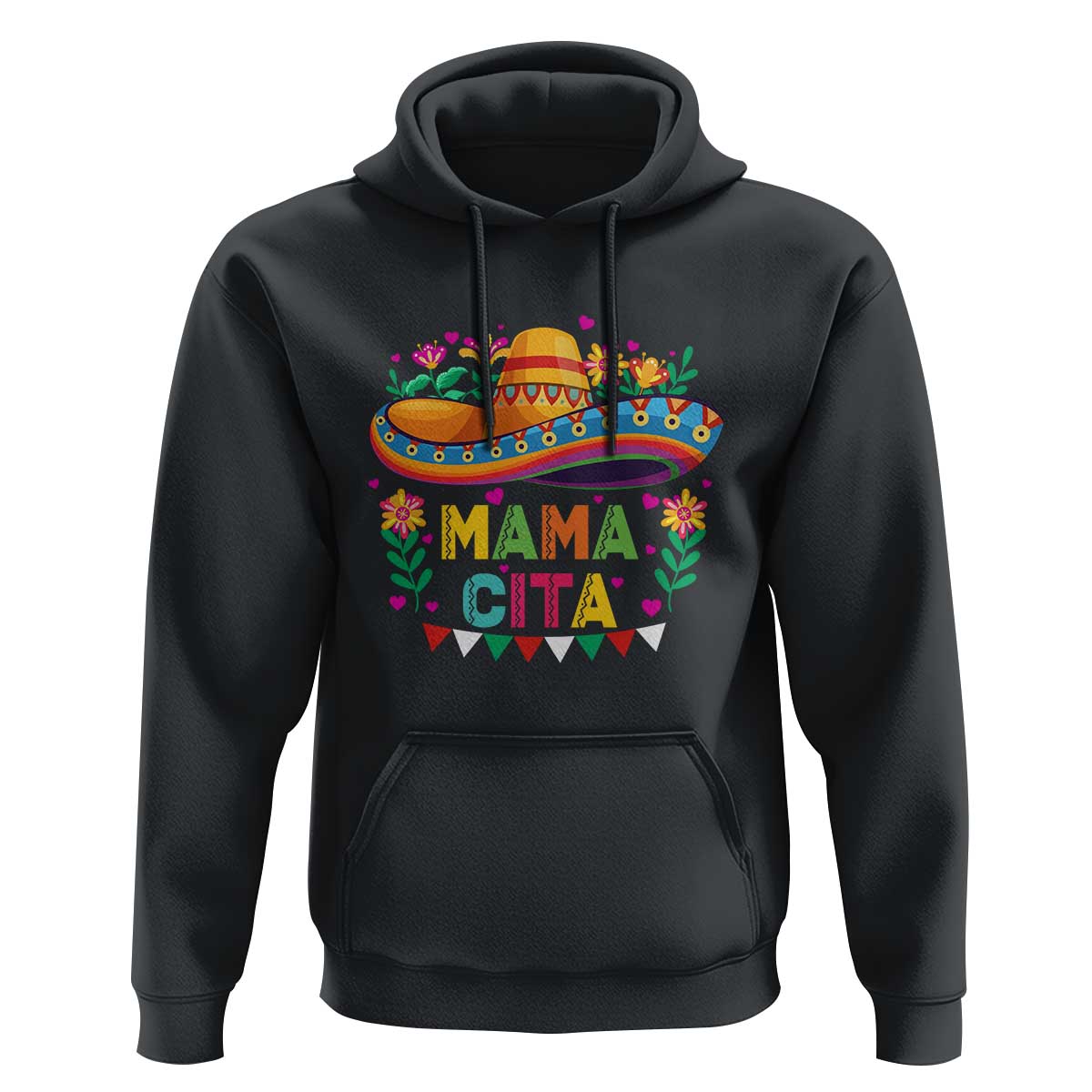 Mama Cita Hoodie Cinco De Mayo Mexican Mom Flower Sombrero