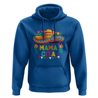 Mama Cita Hoodie Cinco De Mayo Mexican Mom Flower Sombrero