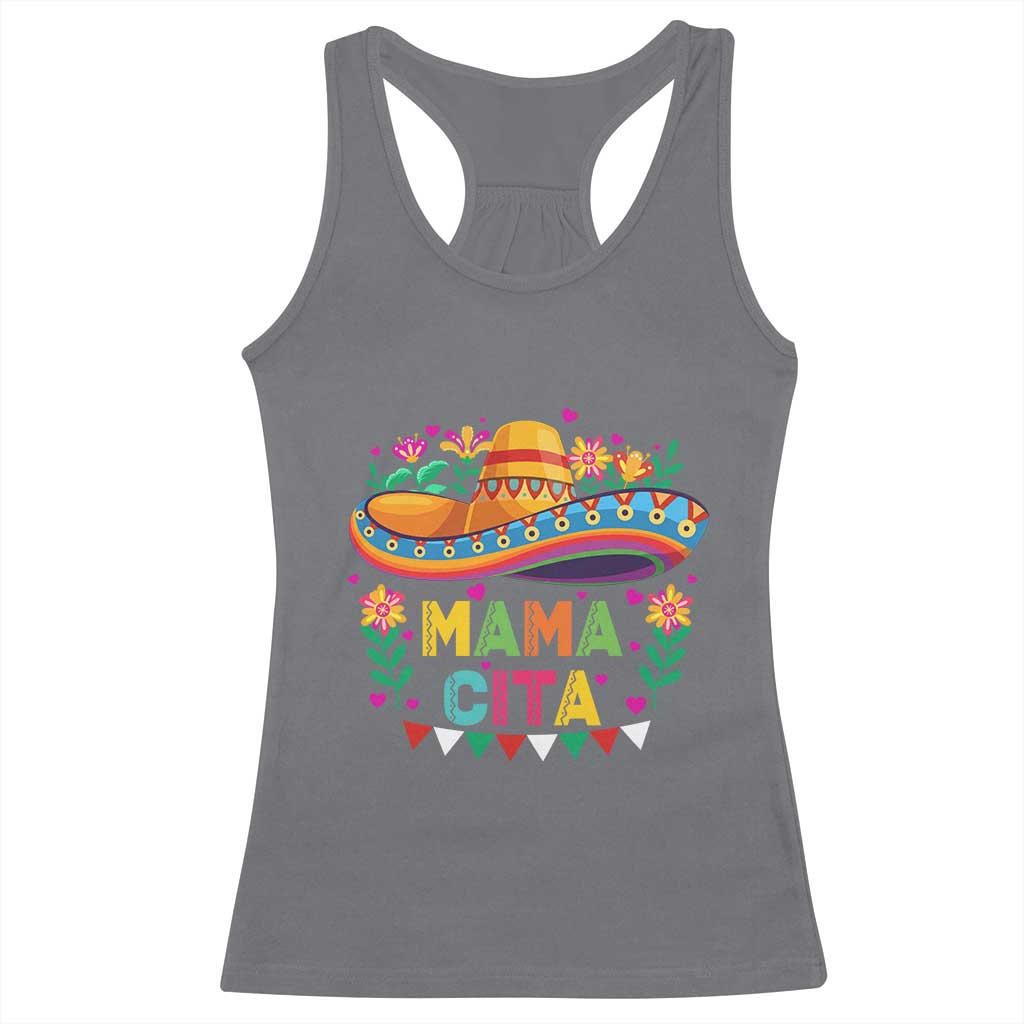 Mama Cita Racerback Tank Top Cinco De Mayo Mexican Mom Flower Sombrero