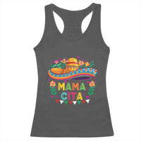 Mama Cita Racerback Tank Top Cinco De Mayo Mexican Mom Flower Sombrero