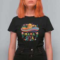 Mama Cita T Shirt For Women Cinco De Mayo Mexican Mom Flower Sombrero
