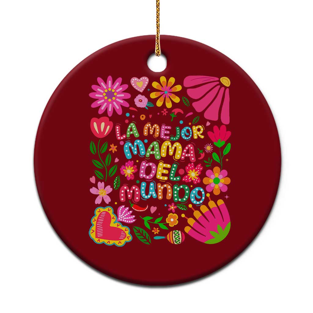 La Mejor Mama Del Mundo Ceramic Ornament Dia de las Madres Regalo Gift