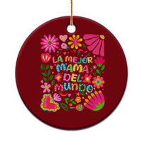 La Mejor Mama Del Mundo Ceramic Ornament Dia de las Madres Regalo Gift