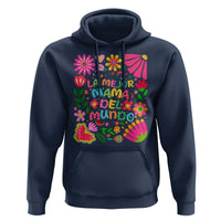 La Mejor Mama Del Mundo Hoodie Dia de las Madres Regalo Gift