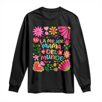 La Mejor Mama Del Mundo Long Sleeve Shirt Dia de las Madres Regalo Gift