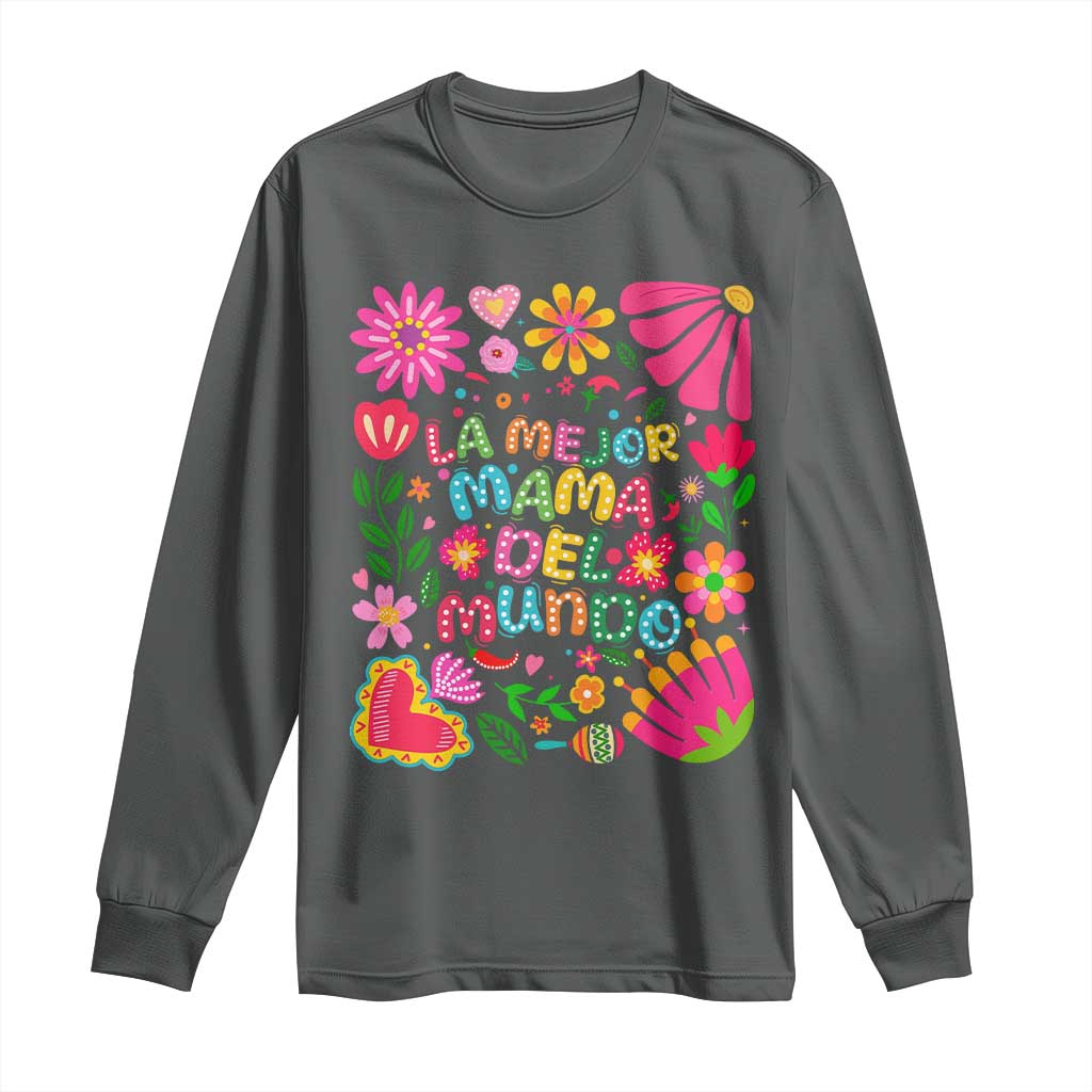 La Mejor Mama Del Mundo Long Sleeve Shirt Dia de las Madres Regalo Gift