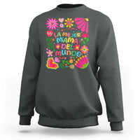 La Mejor Mama Del Mundo Sweatshirt Dia de las Madres Regalo Gift