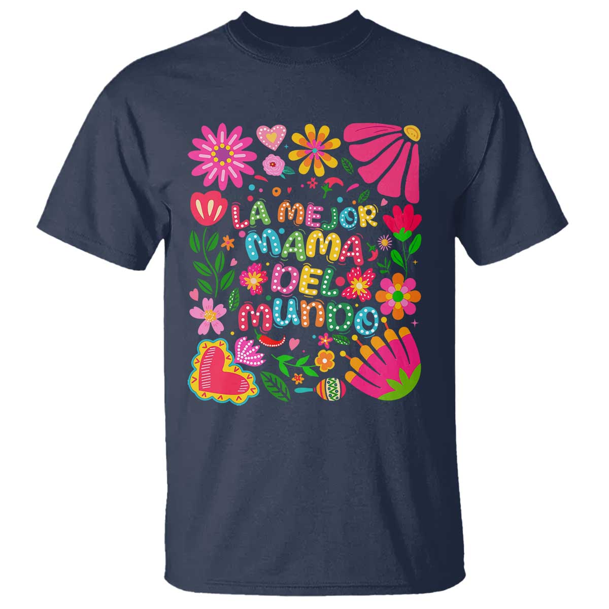 La Mejor Mama Del Mundo T Shirt Dia de las Madres Regalo Gift