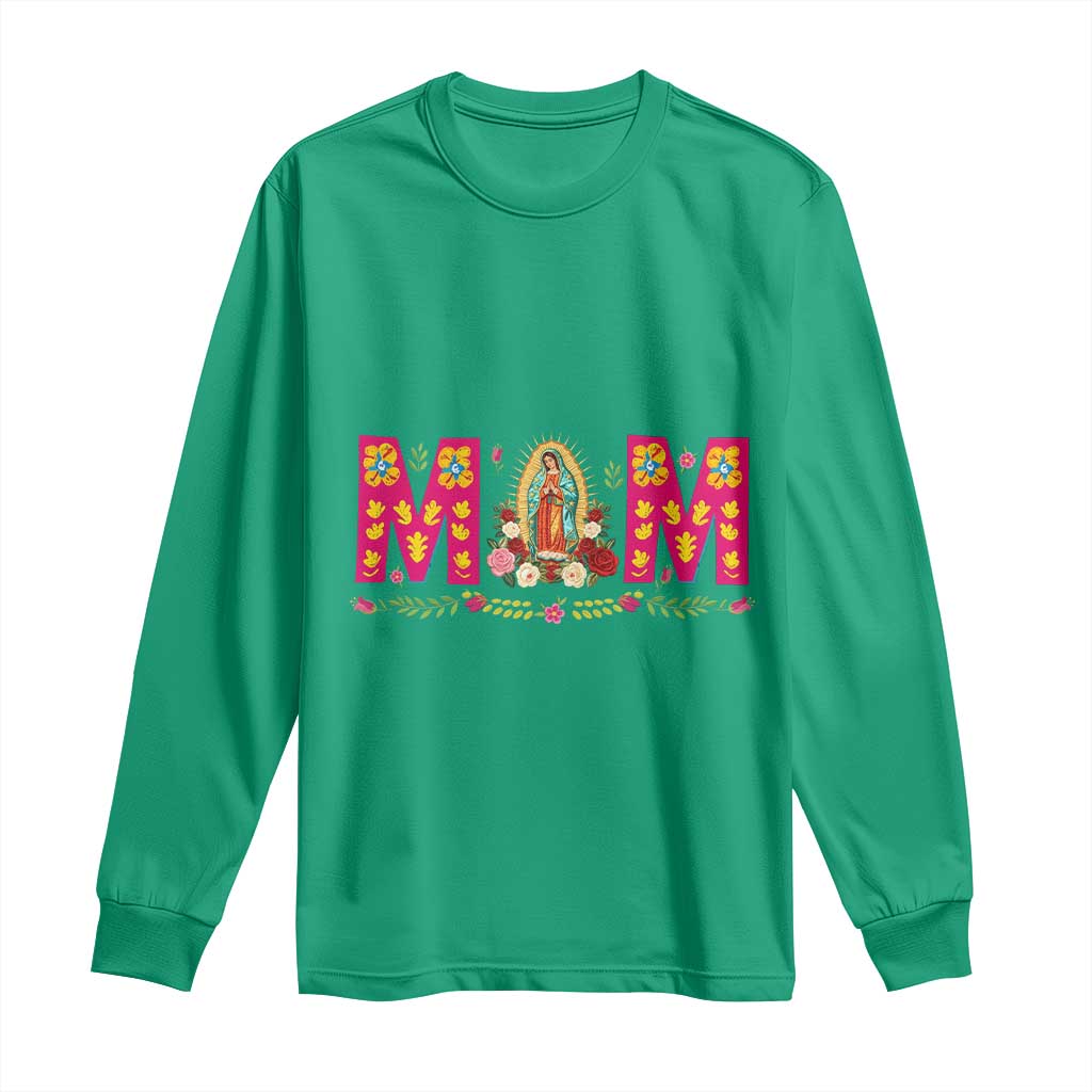 Virgen de Guadalupe Long Sleeve Shirt Mexican Heritage Mom Mother’s Day Gift