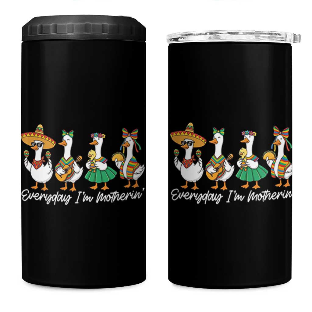 Everyday I'm Motherin 4 in 1 Can Cooler Tumbler Cinco De Mayo Silly Goose Fiesta