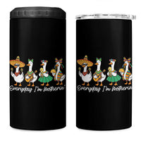 Everyday I'm Motherin 4 in 1 Can Cooler Tumbler Cinco De Mayo Silly Goose Fiesta