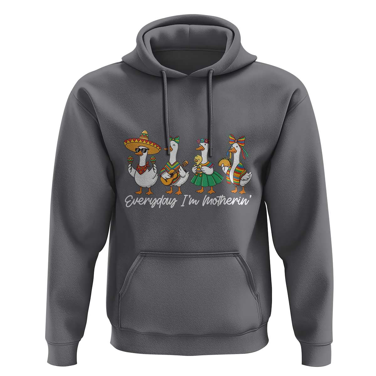 Everyday I'm Motherin Hoodie Cinco De Mayo Silly Goose Fiesta