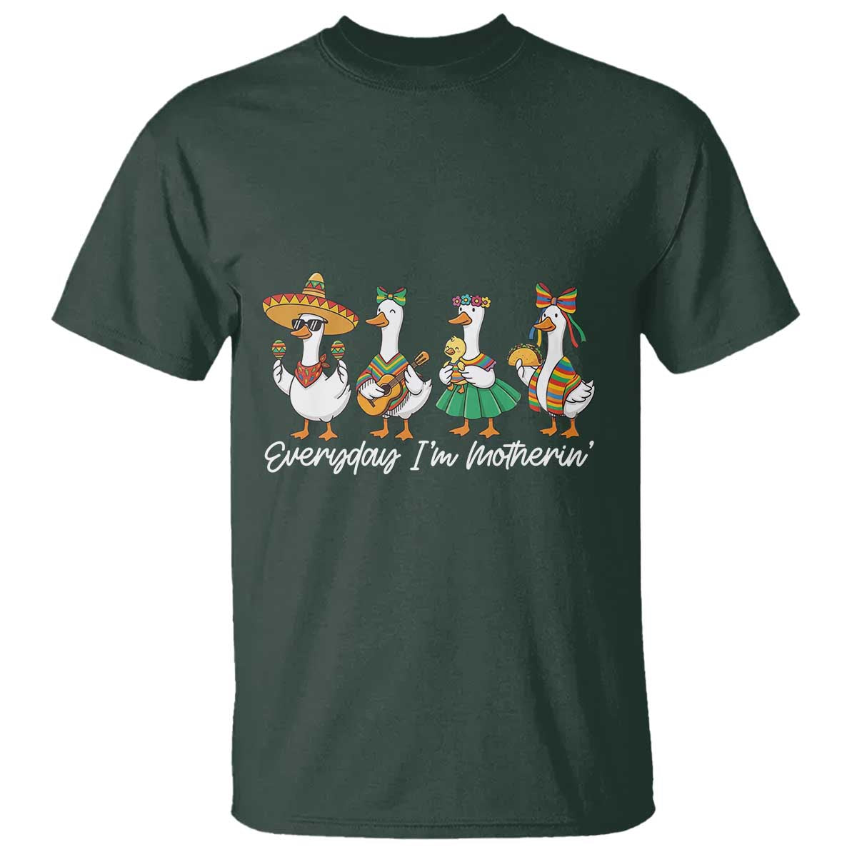 Everyday I'm Motherin T Shirt Cinco De Mayo Silly Goose Fiesta