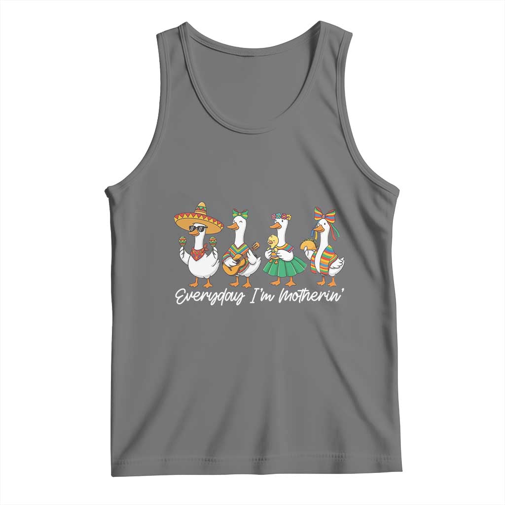 Everyday I'm Motherin Tank Top Cinco De Mayo Silly Goose Fiesta