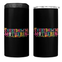 Every Day I'm Motherin 4 in 1 Can Cooler Tumbler Cinco De Mayo Mexican Mom Gift