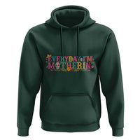 Every Day I'm Motherin Hoodie Cinco De Mayo Mexican Mom Gift