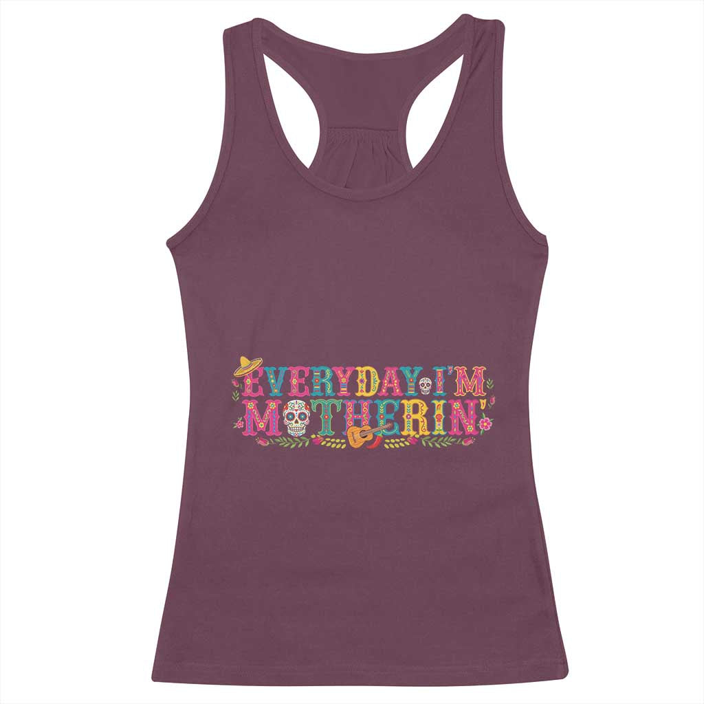 Every Day I'm Motherin Racerback Tank Top Cinco De Mayo Mexican Mom Gift