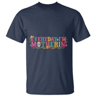 Every Day I'm Motherin T Shirt Cinco De Mayo Mexican Mom Gift
