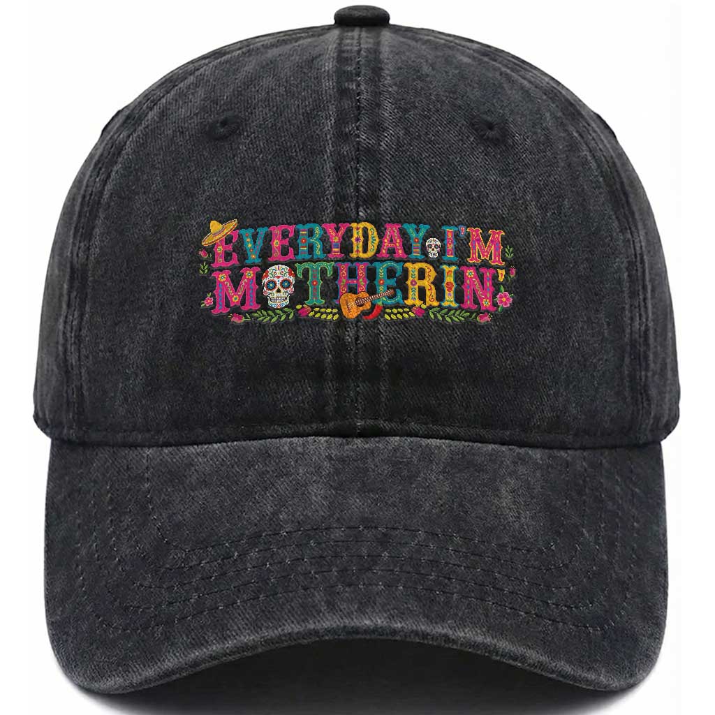 Every Day I'm Motherin Washed Cotton Baseball Cap Cinco De Mayo Mexican Mom Gift