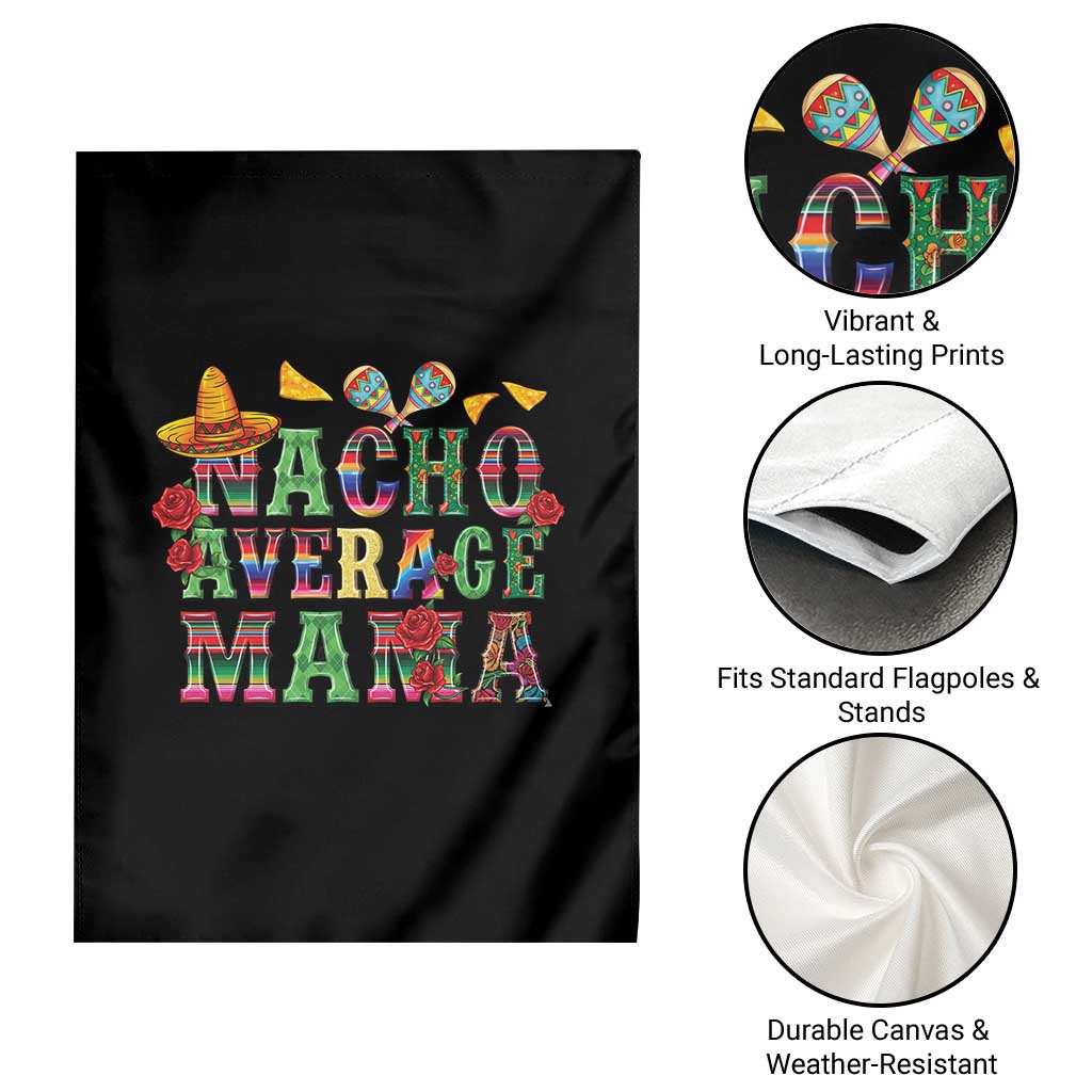 Nacho Average Mama Garden Flag Mexican Mama Cinco De Mayo Fiesta Mother's Day Gift