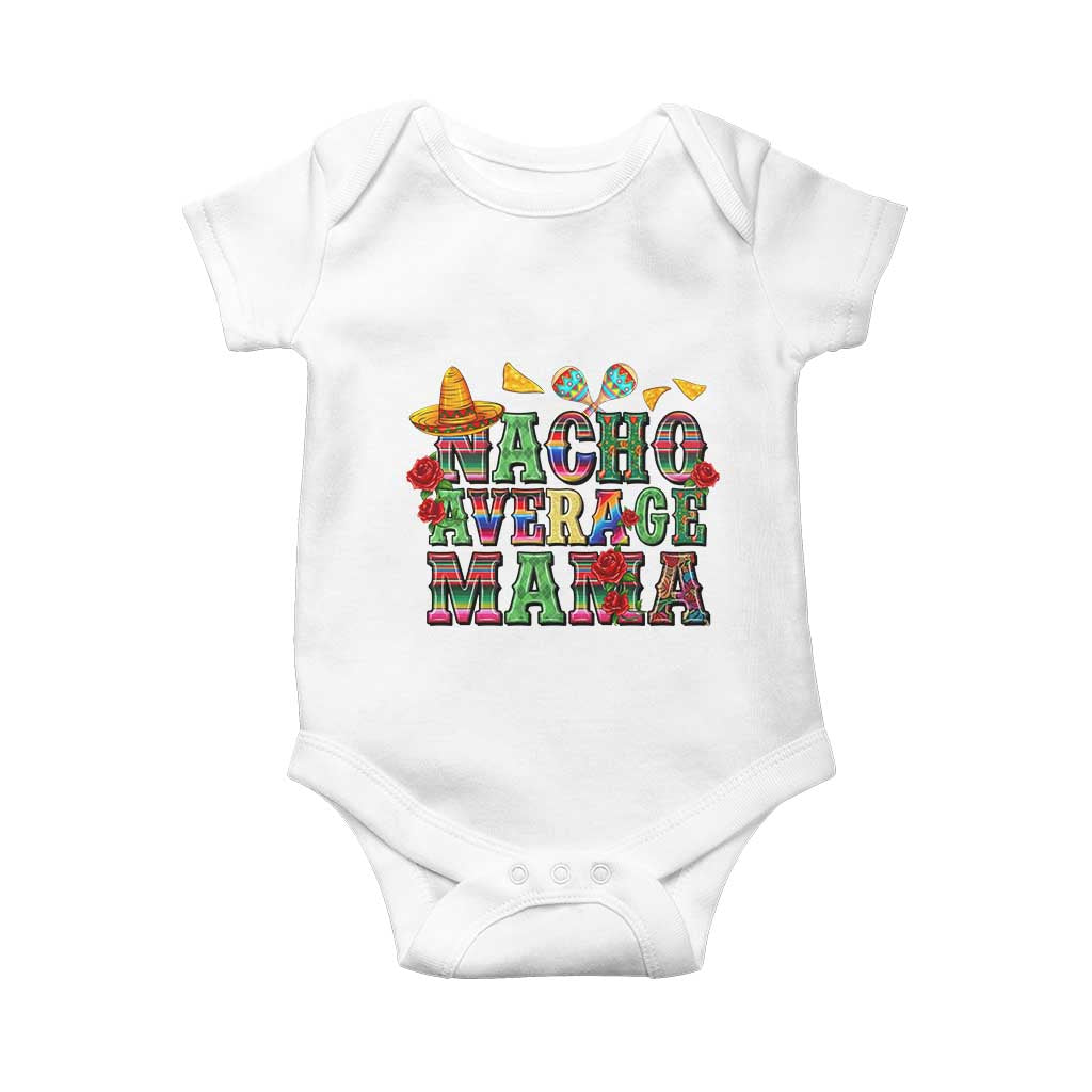 Nacho Average Mama Baby Onesie Mexican Mama Cinco De Mayo Fiesta Mother's Day Gift