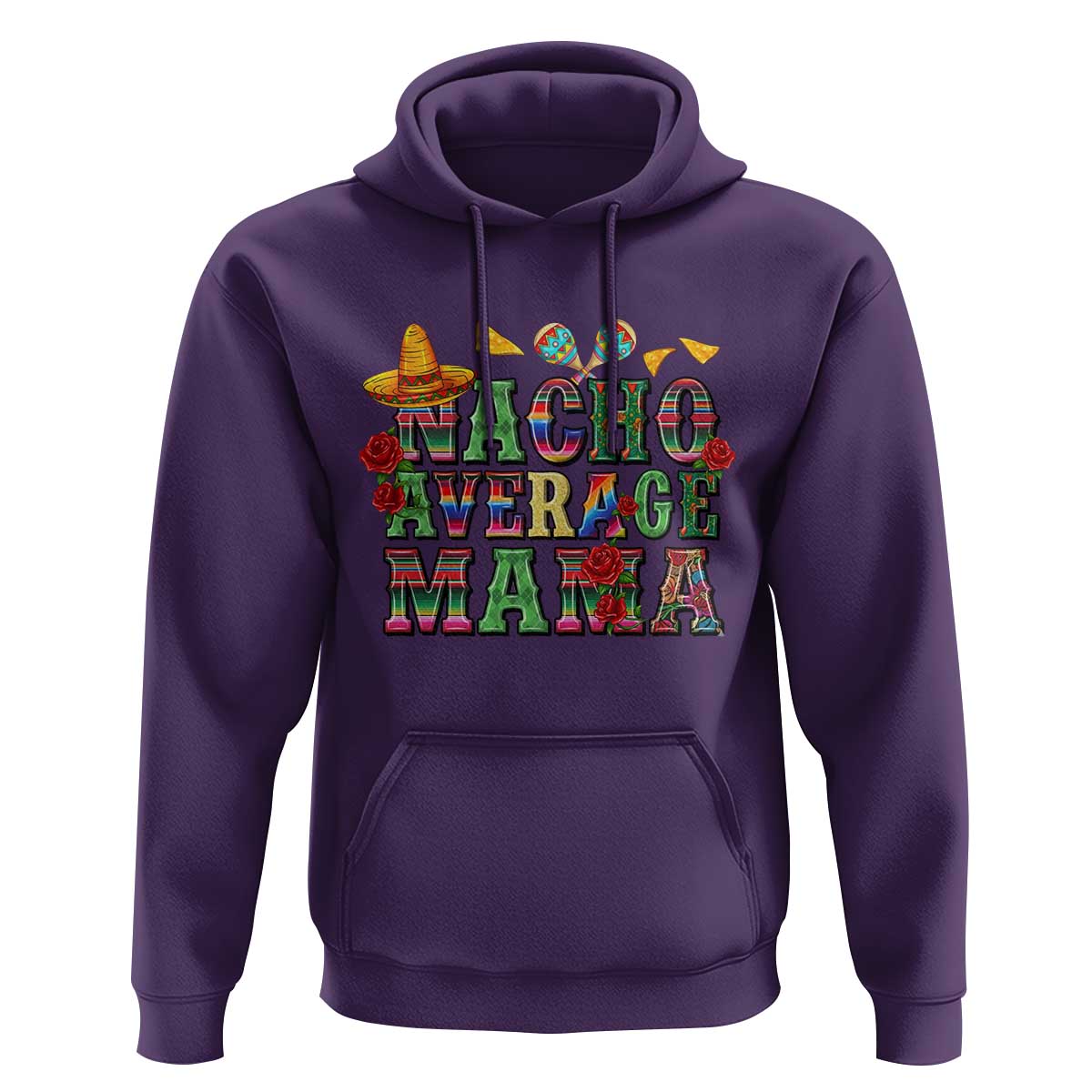 Nacho Average Mama Hoodie Mexican Mama Cinco De Mayo Fiesta Mother's Day Gift