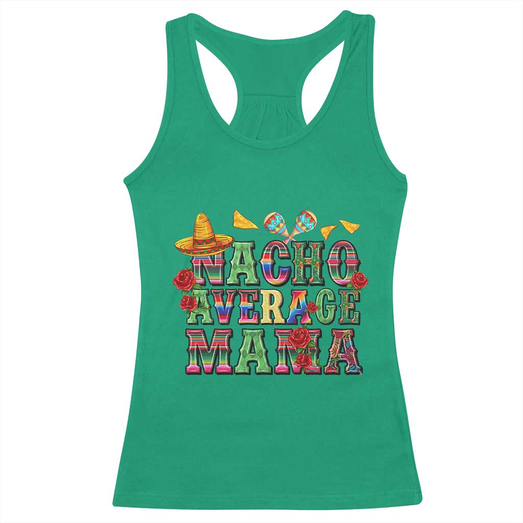 Nacho Average Mama Racerback Tank Top Mexican Mama Cinco De Mayo Fiesta Mother's Day Gift