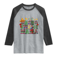 Nacho Average Mama Raglan Shirt Mexican Mama Cinco De Mayo Fiesta Mother's Day Gift