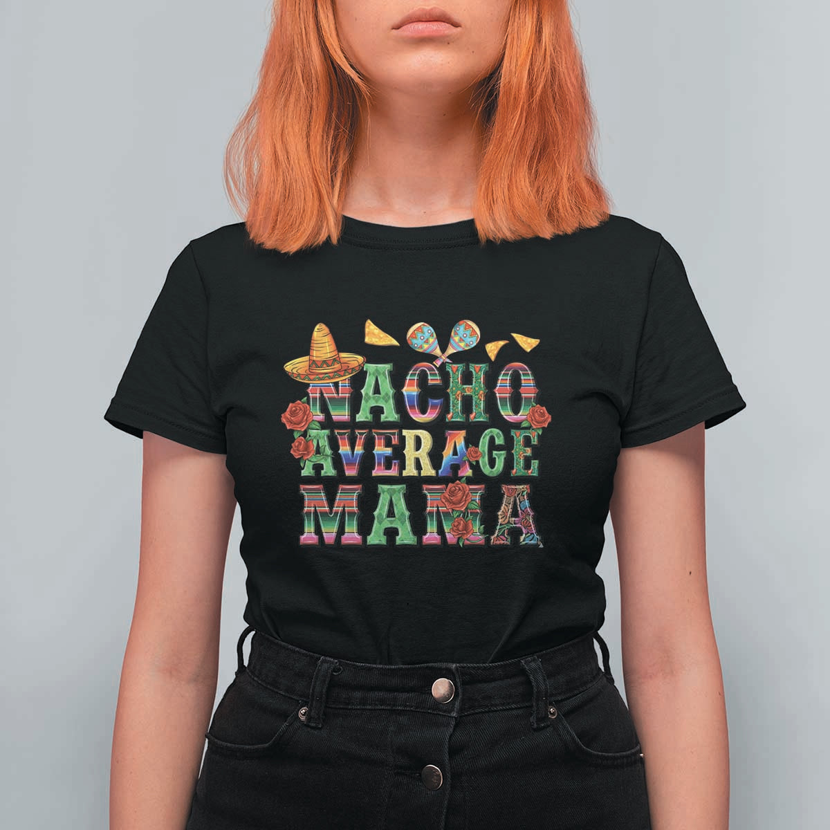 Nacho Average Mama T Shirt For Women Mexican Mama Cinco De Mayo Fiesta Mother's Day Gift