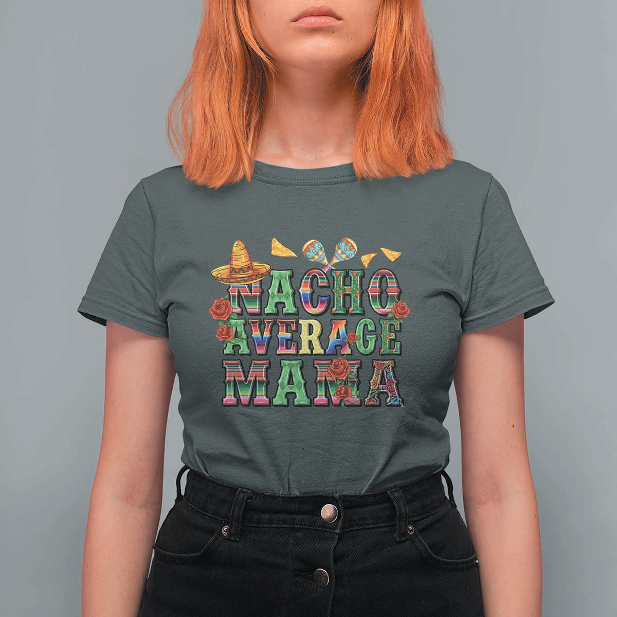 Nacho Average Mama T Shirt For Women Mexican Mama Cinco De Mayo Fiesta Mother's Day Gift