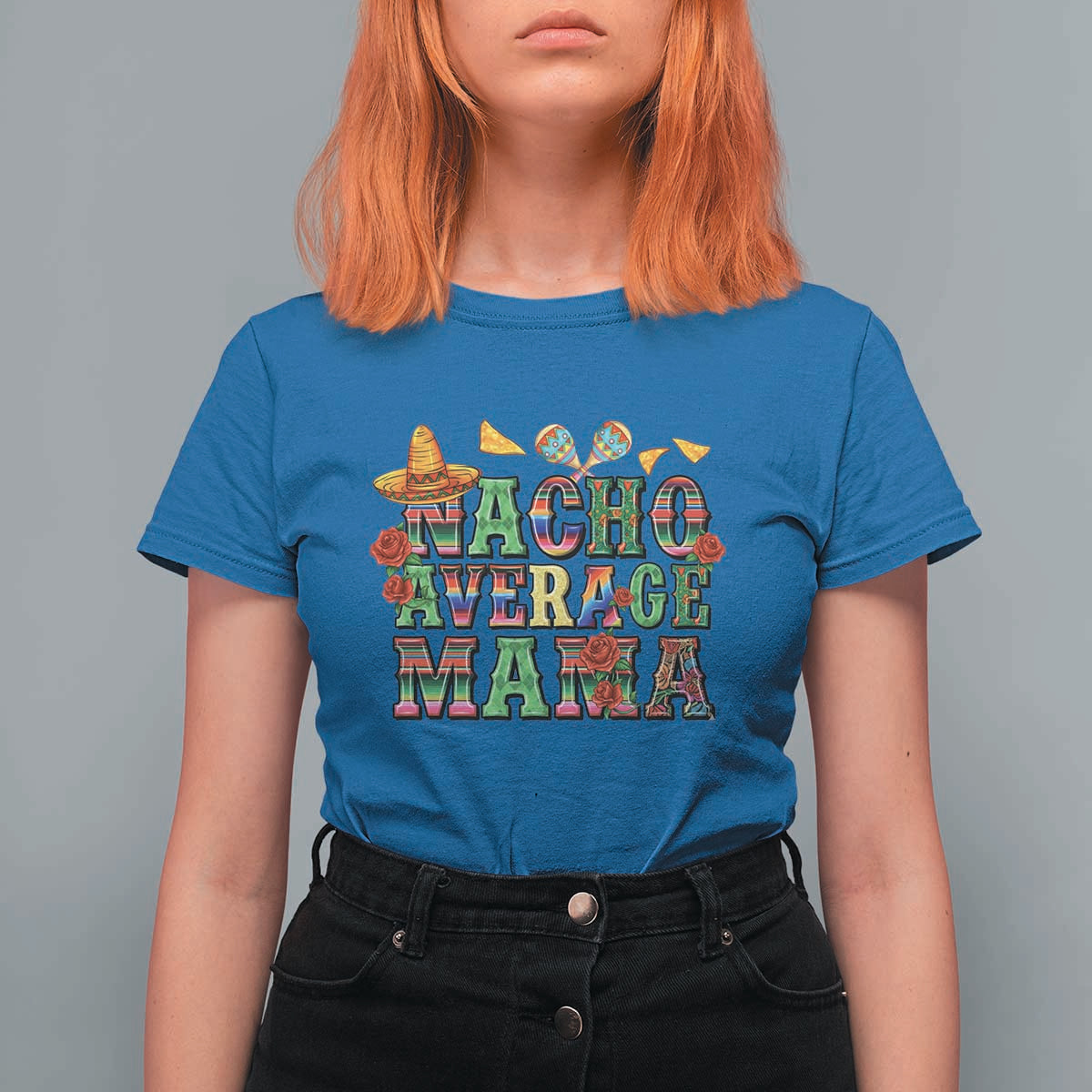 Nacho Average Mama T Shirt For Women Mexican Mama Cinco De Mayo Fiesta Mother's Day Gift