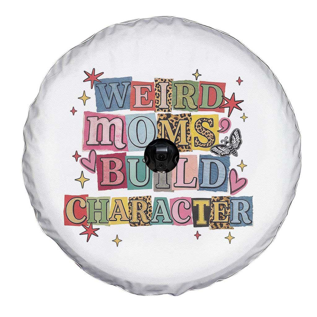 Weird Moms Build Character Spare Tire Cover Funny Mom Mother's Day