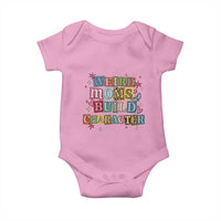 Weird Moms Build Character Baby Onesie Funny Mom Mother's Day
