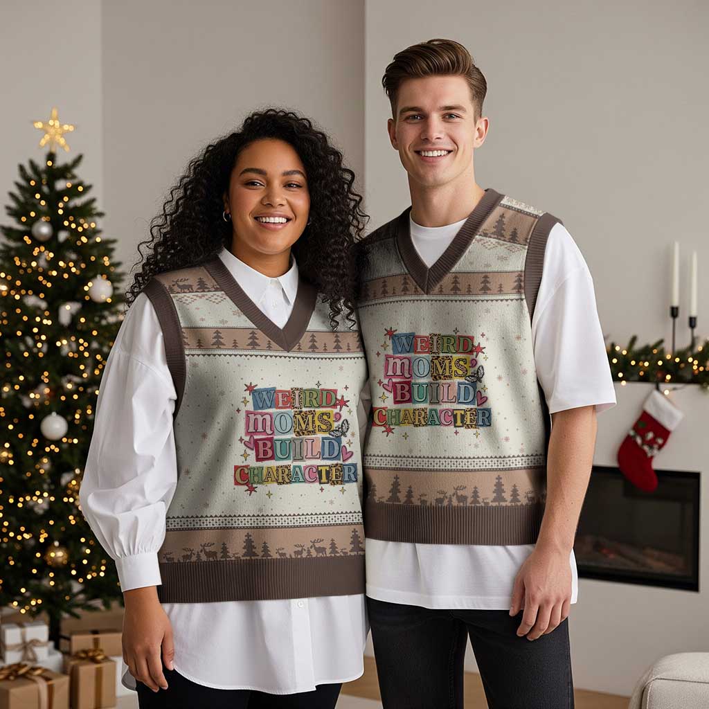 Weird Moms Build Character V-Neck Knit Sweater Vest Funny Mom Mother's Day