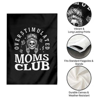 Overstimulated Moms Club Garden Flag Funny Skeleton Mom Mother's Day Gift