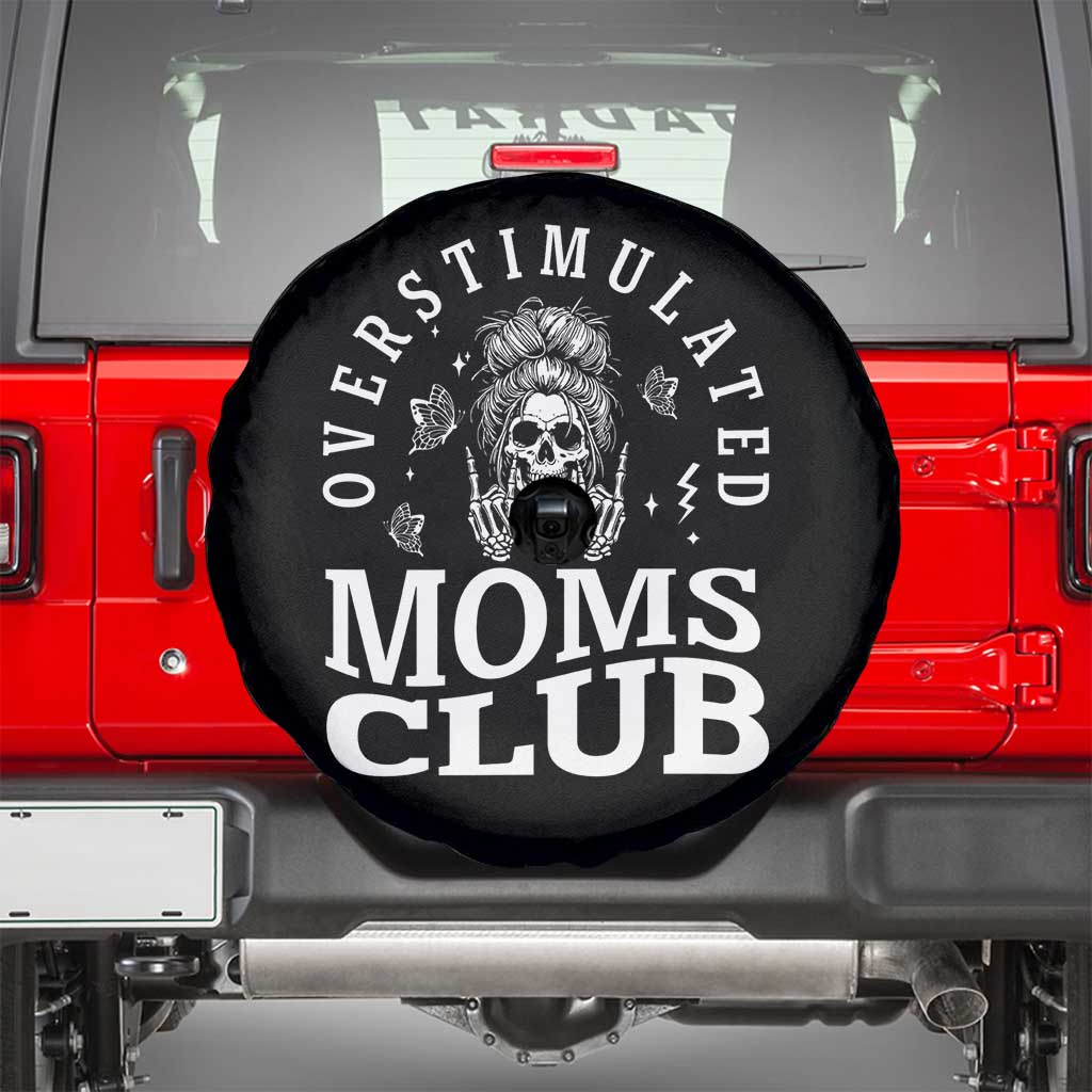 Overstimulated Moms Club Spare Tire Cover Funny Skeleton Mom Mother's Day Gift