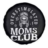 Overstimulated Moms Club Spare Tire Cover Funny Skeleton Mom Mother's Day Gift