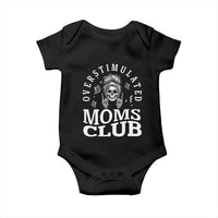 Overstimulated Moms Club Baby Onesie Funny Skeleton Mom Mother's Day Gift