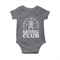Overstimulated Moms Club Baby Onesie Funny Skeleton Mom Mother's Day Gift
