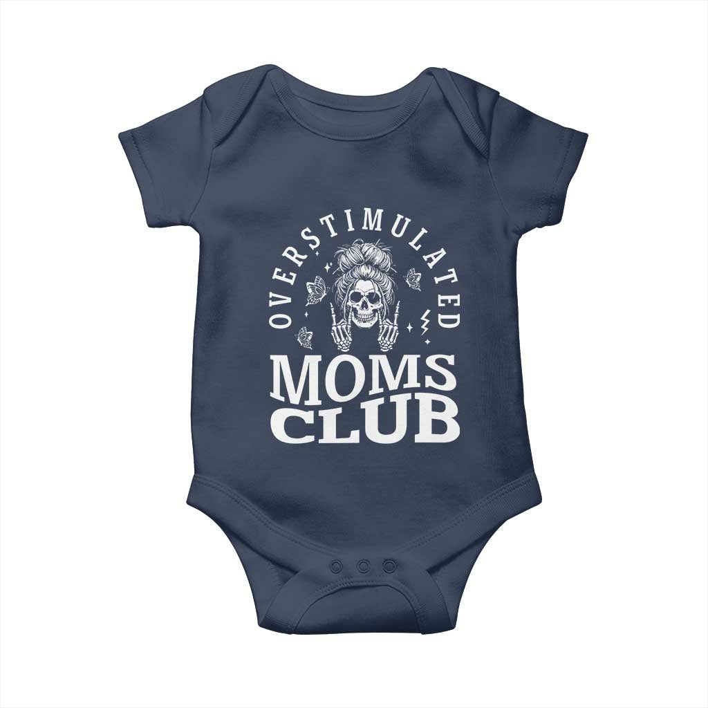 Overstimulated Moms Club Baby Onesie Funny Skeleton Mom Mother's Day Gift