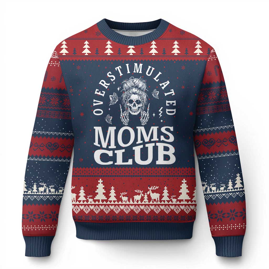 Overstimulated Moms Club Ugly Christmas Sweater Funny Skeleton Mom Mother's Day Gift