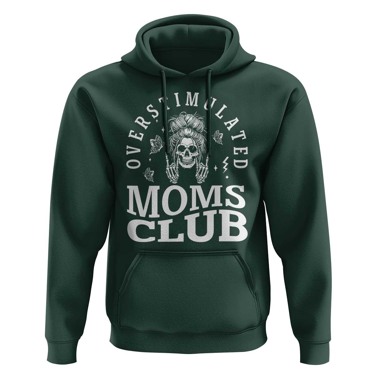Overstimulated Moms Club Hoodie Funny Skeleton Mom Mother's Day Gift