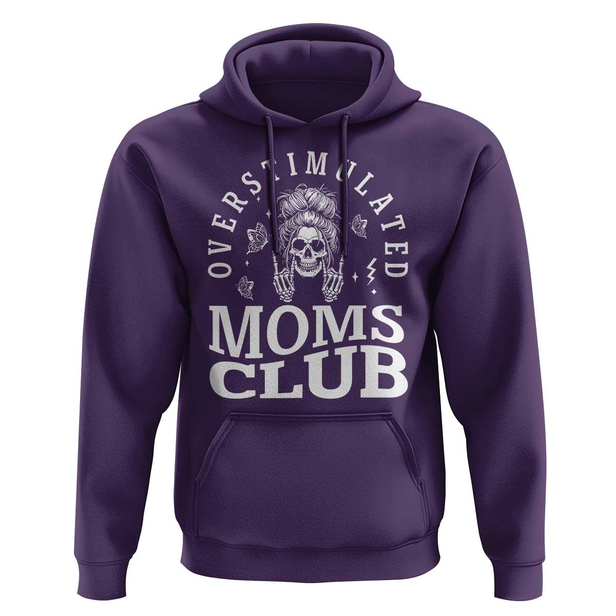 Overstimulated Moms Club Hoodie Funny Skeleton Mom Mother's Day Gift