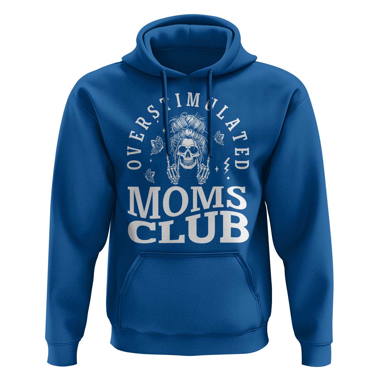 Overstimulated Moms Club Hoodie Funny Skeleton Mom Mother's Day Gift