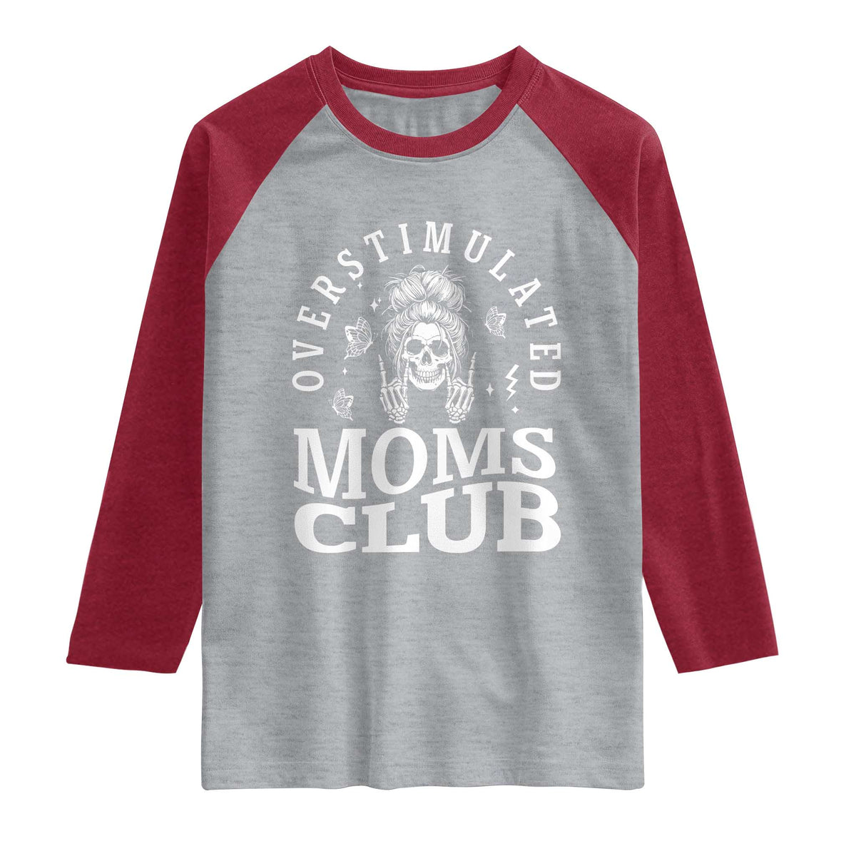 Overstimulated Moms Club Raglan Shirt Funny Skeleton Mom Mother's Day Gift